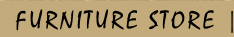Furniture Store